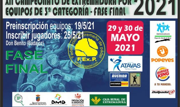 FASE FINAL CAMPEONATO DE EXTREMADURA POR EQUIPOS DE 3ª CATEGORÍA 2021