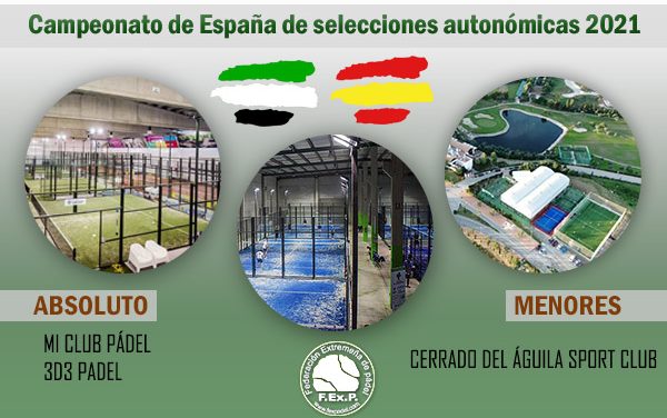 SELECCIONES EXTREMEÑAS DE PÁDEL DE MENORES Y ABSOLUTOS 2021