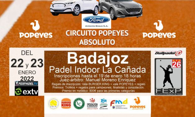 1ª PRUEBA CIRCUITO POPEYES PADEL ABSOLUTO EN BADAJOZ 2022