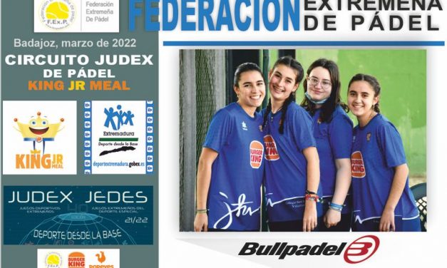 FINALIZÓ LA 3ª PRUEBA JUDEX KING JR. MEAL PÁDEL EN BADAJOZ 2022