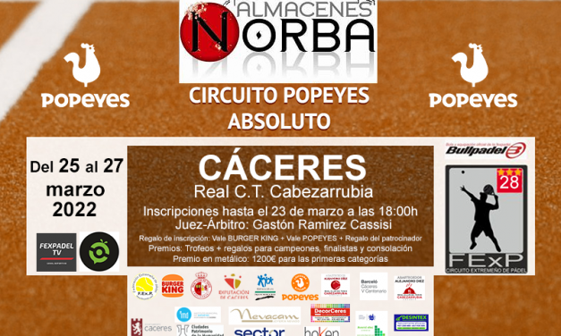 3ª PRUEBA CIRCUITO PADEL ABSOLUTO POPEYES EN CÁCERES 2022