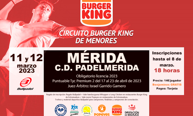 2ª PRUEBA CIRCUITO BURGER KING DE PADEL DE MENORES EN MÉRIDA 2023