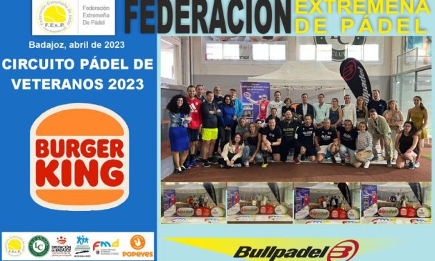 FINALIZÓ LA 2ª PRUEBA DEL CIRCUITO BURGER KING DE VETERANOS EN BADAJOZ 2023