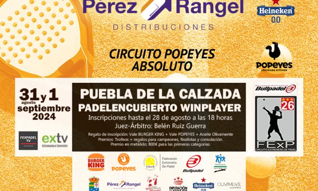 5ª PRUEBA CIRCUITO POPEYES PADEL ABSOLUTO EN PUEBLA DE LA CALZADA 2024