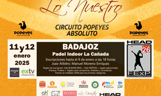 1ª PRUEBA CIRCUITO POPEYES PADEL ABSOLUTO EN BADAJOZ 2025