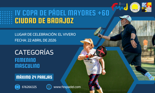IV COPA PADEL MAYORES +60 CIUDAD DE BADAJOZ 2026
