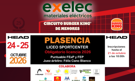 6ª PRUEBA CIRCUITO BURGER KING PÁDEL DE MENORES EN PLASENCIA 2026