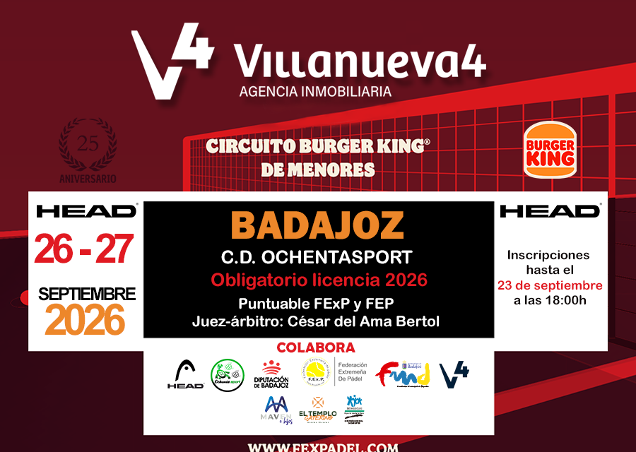 5ª PRUEBA CIRCUITO BURGER KING PÁDEL DE MENORES EN BADAJOZ 2026