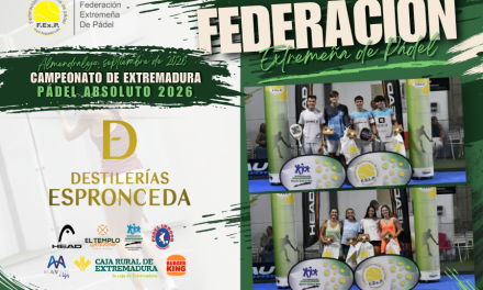 CLAUSURADO EL XXVI CAMPEONATO DE EXTREMADURA DE PÁDEL ABSOLUTO 2026