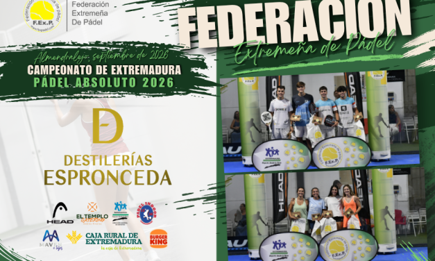CLAUSURADO EL XXVI CAMPEONATO DE EXTREMADURA DE PÁDEL ABSOLUTO 2026