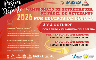 XVI CAMPEONATO DE EXTREMADURA DE PÁDEL POR EQUIPOS DE CLUBES EN CATEGORÍA DE VETERANOS 2026