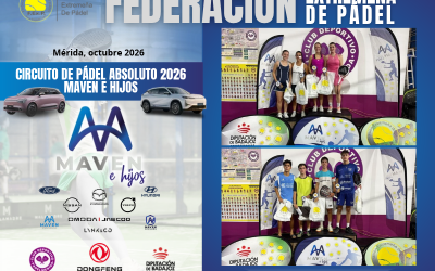 CLAUSURADA LA 6ª PRUEBA DEL CIRCUITO MAVEN E HIJOS DE PÁDEL ABSOLUTO EN MÉRIDA 2026