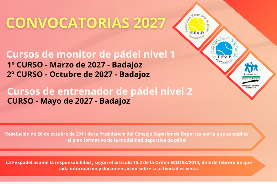 CURSOS DE MONITOR NIVEL I Y ENTRENADOR NIVEL II DE PADEL PARA 2027