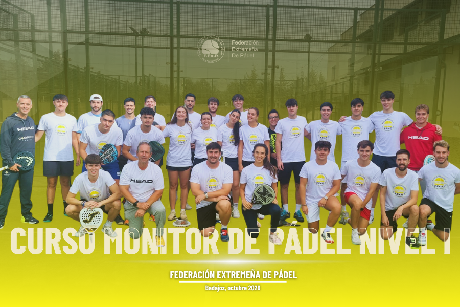 31º PROMOCIÓN DE MONITORES DE PADEL NIVEL 1 FEXPADEL 2026
